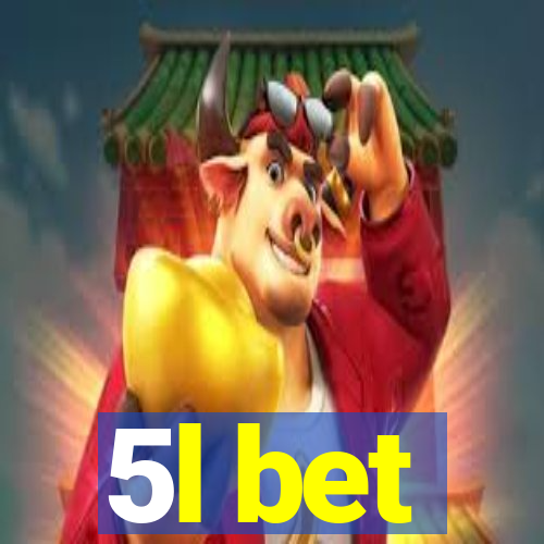 5l bet